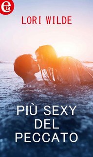 Lori Wilde - Stop the wedding Vol. 1. Più sexy del peccato (2018)