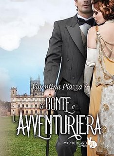 Valentina Piazza - Wonderland Series Vol. 5. Il conte e l'avventuriera (2023)