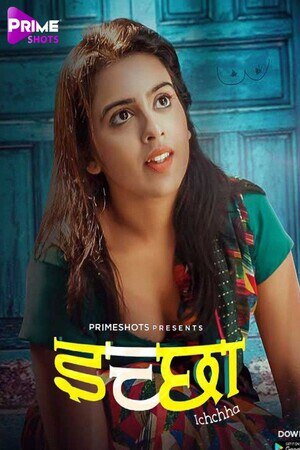 Ichchha (2024) PrimeShots S01E01 Web Series Watch Online