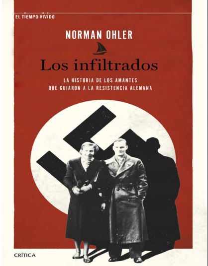 Los infiltrados - Norman Ohler (Multiformato) [VS]