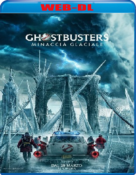 Ghostbusters - Minaccia glaciale (2024) WebDL 1080p ITA ENG E-AC3 Subs