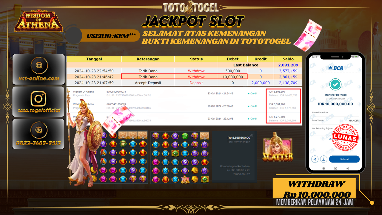 Bukti Pembayaran Permainan Jackpot Slot Wisdom Of Athena ID : KEM*** LUNAS
