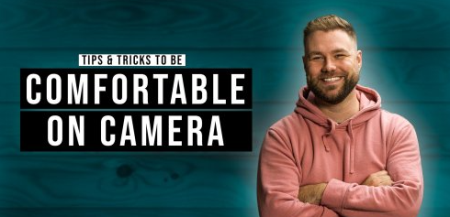 Be Authentic & Comfortable On Camera