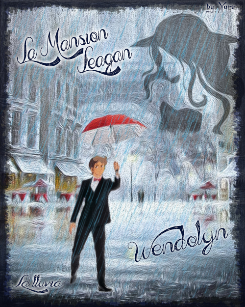 Desde la Mansión Leagan ~~La Lluvia~~ LA-MANSION-LEAGAN