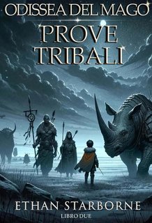 Ethan Starborne - Odissea del Mago. Prove Tribali 2/12 (2024)