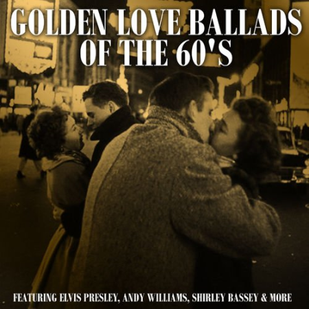 VA - Golden Love Ballads Of The 60's (2016)