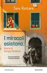 Sara Rattaro – I miracoli esistono (2021)