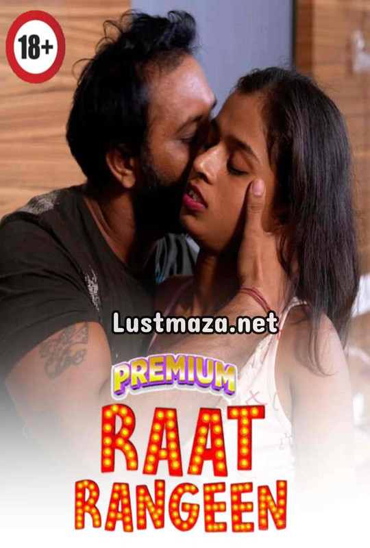 18+ Raat Rangeen (2025) Uncut – Hindi Hot Short Film – WEB-DL X264 1080p – Download