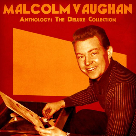 Malcolm Vaughan   Anthology: The Deluxe Collection (Remastered) (2020)