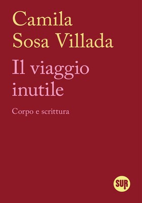 Camila Sosa Villada - Il viaggio inutile (2026)