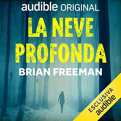 Brian Freeman - La neve profonda (2021) (mp3 - 128 kbps)
