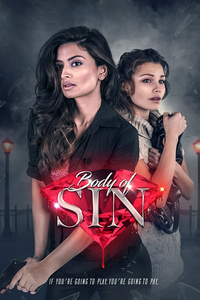 Body of Sin (2018) Dual Audio {Hindi-English} Movie WEB-DL ESub – 480p [300MB] || 720p [1.2GB]