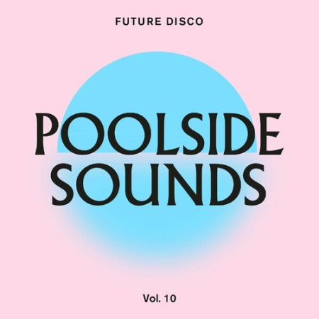 VA - Future Disco: Poolside Sounds Vol.10 (2022)