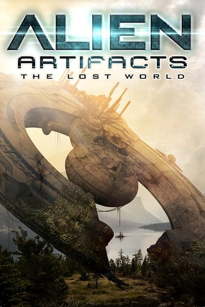 alien-artifacts-the-lost-world-2019-720p