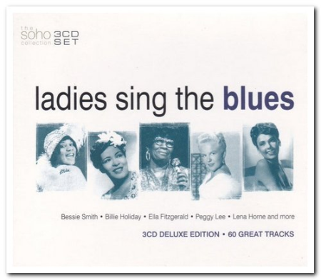 VA - Soho: Ladies Sing The Blues - 60 Great Tracks (Deluxe Edition) (2003)