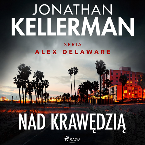 Kellerman Jonathan -  Nad krawędzią (2023) [AUDIOBOOK PL]