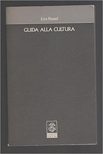 Ezra Pound - Guida alla Cultura (1986)