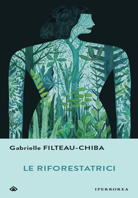 Gabrielle Filteau-Chiba - Le riforestatrici (2026)