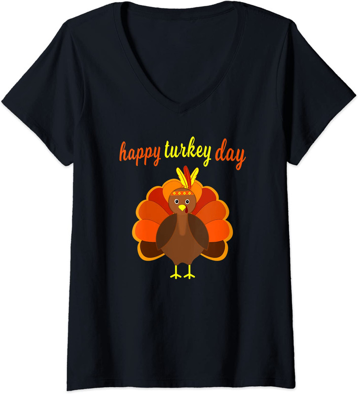 Thanksgiving Happy Turkey Day Funny Thanksgiving Day Ladies’ V-Neck Tshirt
