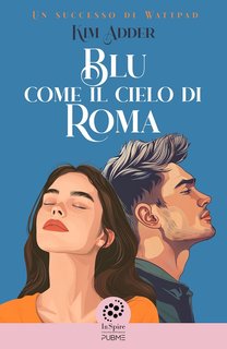 Kim Adder - Blu come il cielo di Roma (2024)