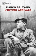 Marco Balzano – L’ultimo arrivato (2026)