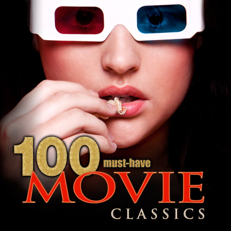 6ebaec30 0c51 49f8 a0c3 6003effd09cb - VA - 100 Must-Have Movie Classics (2012)