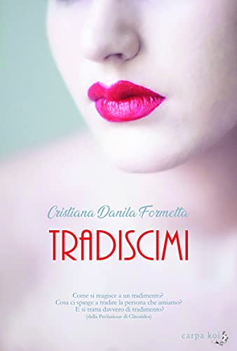 Cristiana Danila Formetta - Tradiscimi (2021)