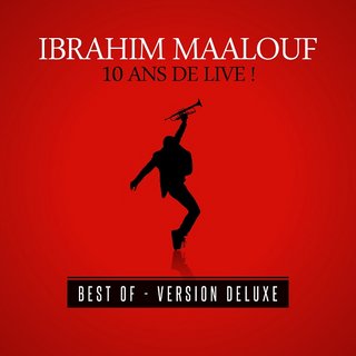 Ibrahim Maalouf - 10 ans de live! (Deluxe 2016) .Flac