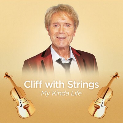Cliff Richard - Cliff with Strings: My Kinda Life (2023) [CD-Quality + Hi-Res] [Official Digital Release]
