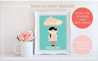 Learn to Draw Digitally Create Cute Drawings Using Basic Shapes Learn to Draw Digitally Create Cute Drawings Using Basic Shapes