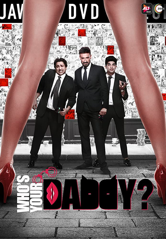 Whos Your Daddy (2020) S01 Hindi Complete Web Series 720p HDRip 950MB Download