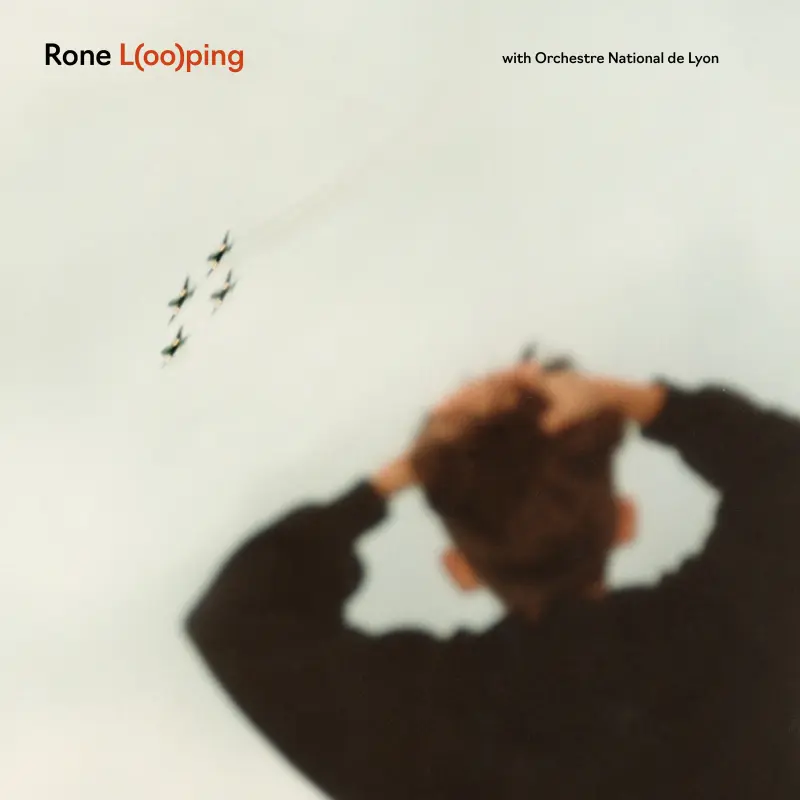 Rone, Romain Allender, Orchestre National de Lyon • L(oo)ping (2023)  .flac  48.0 kHz/24 bit