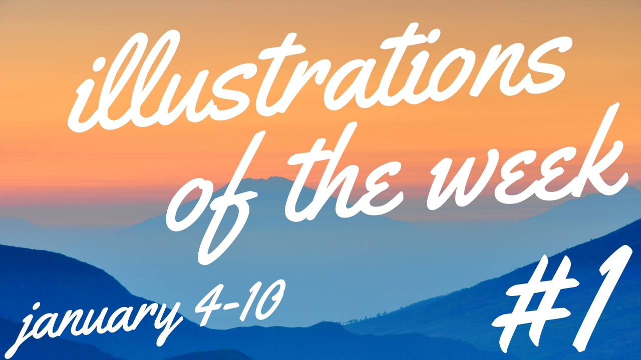 Illustrations of the Week #1: January 4-10