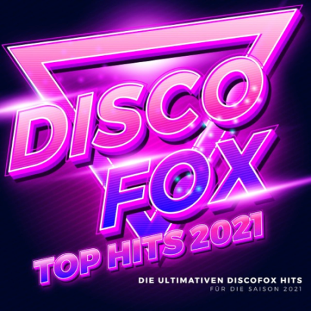 VA - Discofox Top Hits (2021)