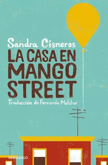 La Casa en Mango Street por Sandra Cisneros
