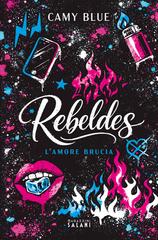 Camy Blue – Rebeldes. L’amore brucia (2026)