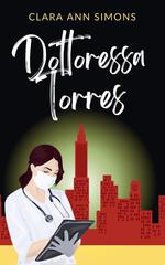 Clara Ann Simons – Ospedale Watson Memorial Vol. 2. Dottoressa Torres (2026)