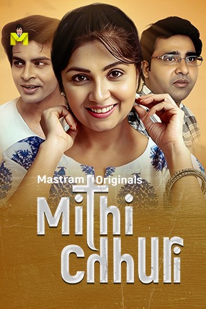 Mithi Chhuri (2025) Hindi Mastram Short Films | 1080p | 720p | 480p | WEB-DL | Download | Watch Online
