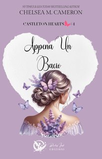 Chelsea M. Cameron - Appena un bacio (Castleton hearts series Vol. 4) (2025)