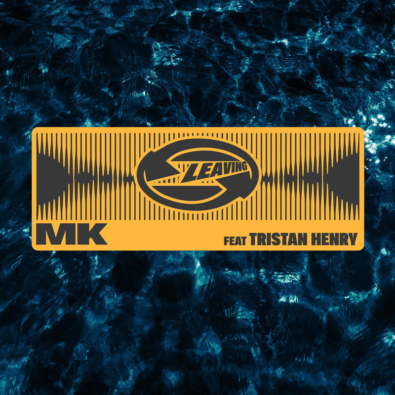 MK, Tristan Henry - Leaving (Extended Mix)