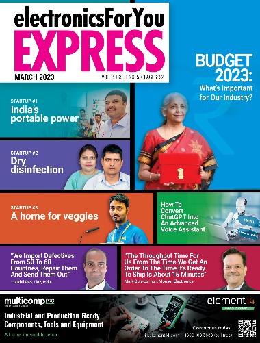 Electronics For You Express - March / 2023