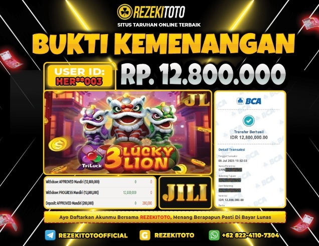 BUKTI KEMENANGAN 05 JULI 2025 3 LUCKY LION 12 JUTA 