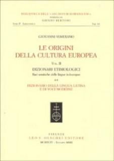 Giovanni Semerano - Le origini della cultura europea. Vol. 2. Dizionari etimologici. Basi semantiche delle lingue indeuropee. Dizionario della lingua greca (1994)