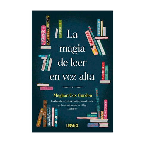 LA MAGIA DE LEER EN VOZ ALTA, MEGHAN COX GURDON