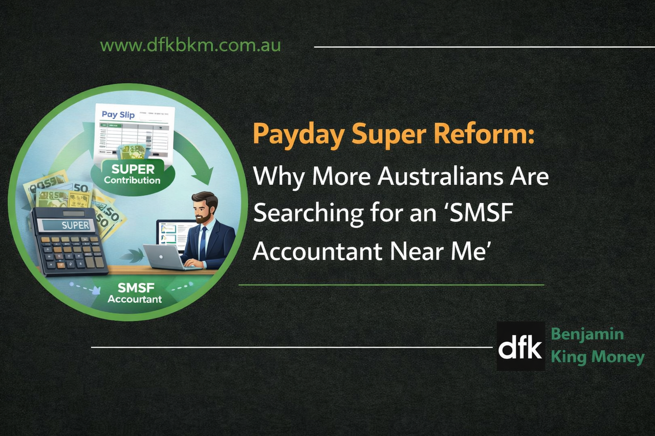 SMSF Accountant : DFK benjamin King Money