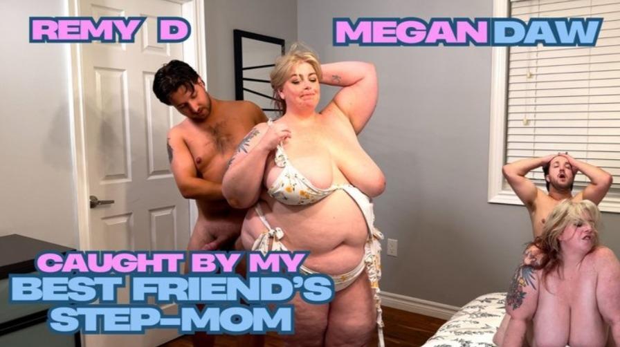ManyVids – Megan Daw Caught By My Best Friends Step-Mom (25 01 21)
