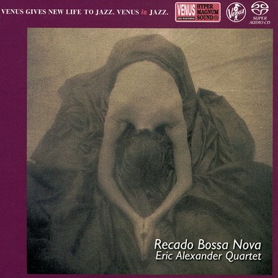 Eric Alexander Quartet - Recado Bossa Nova (2015) [Hi-Res SACD Rip]