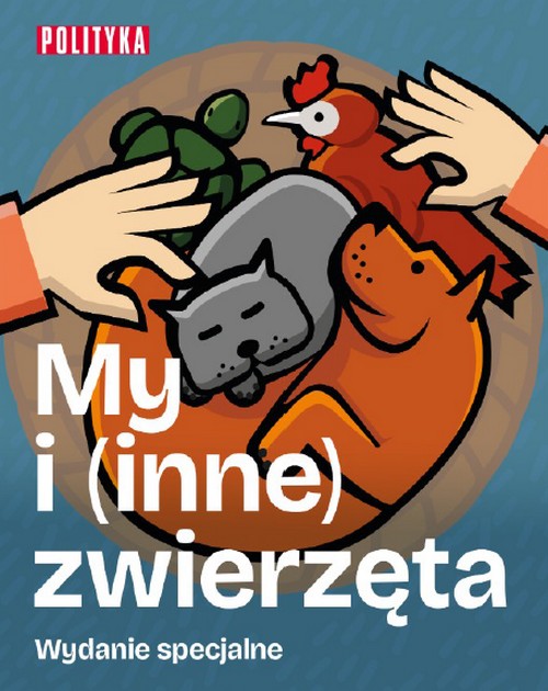 My i (inne) Zwierzęta - Polityka