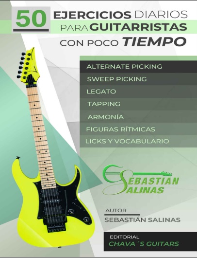 50 Ejercicios diarios para guitarristas con poco tiempo - Sebastián Salinas (PDF + Epub) [VS]
