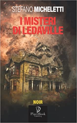 Stefano Micheletti – I misteri di Ledaville  (2021)